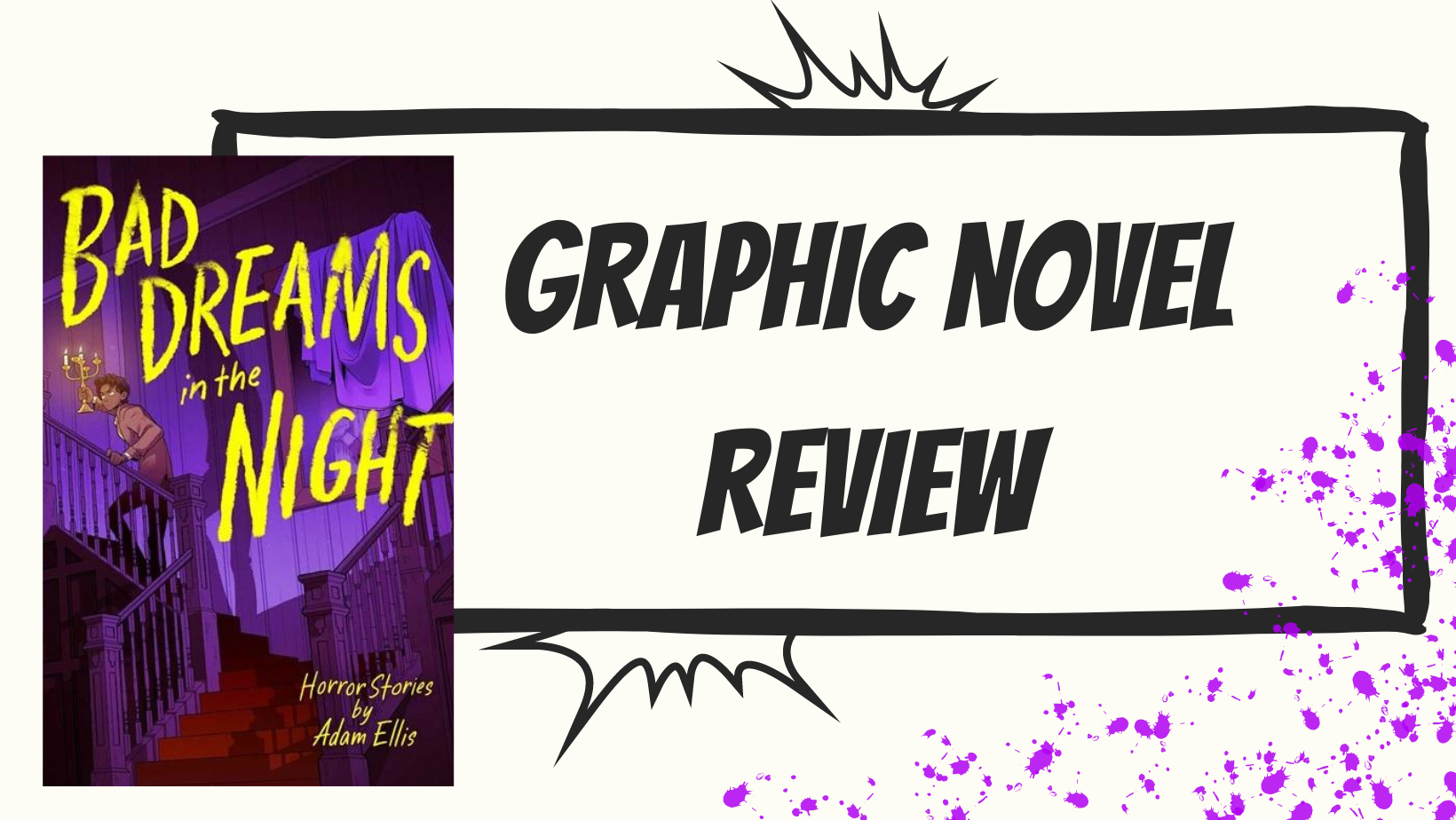 Bad Dreams in the Night by Adam Ellis – REVIEW